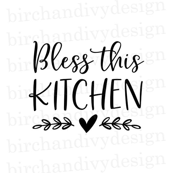 Bless This Kitchen Svg File Instant Download For Cricut Or Etsy