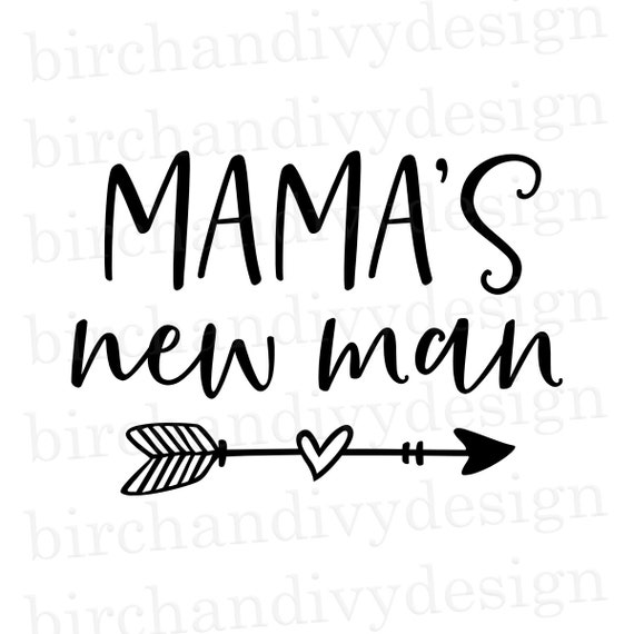 Free Mama's New Man Svg 209 SVG PNG EPS DXF File
