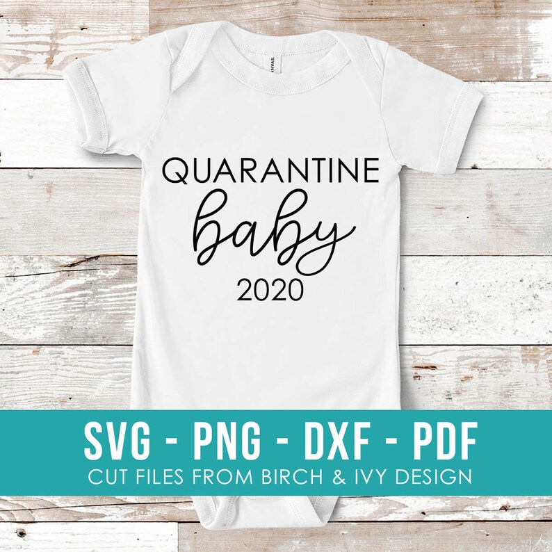 Download Quarantine Baby 2020 SVG File Instant Download for Cricut ...
