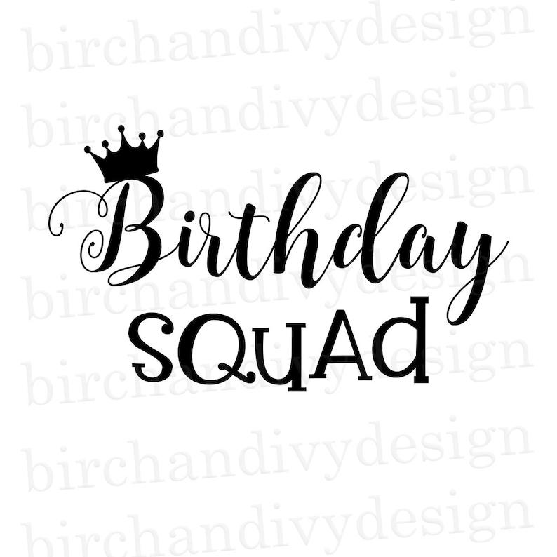 Download Birthday Squad SVG File Birthday Party Svg Instant ...