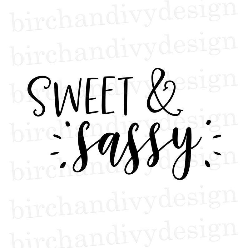 Free Free Sweet And Sassy Svg Free 406 SVG PNG EPS DXF File