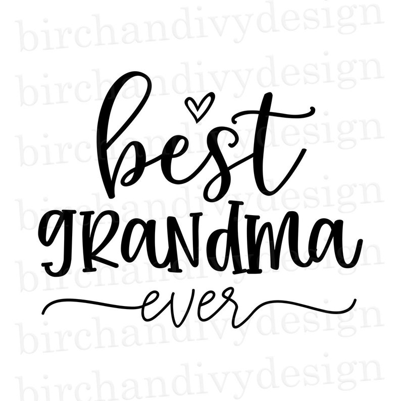Best Grandma Ever SVG File Cut File Instant Download for  Etsy