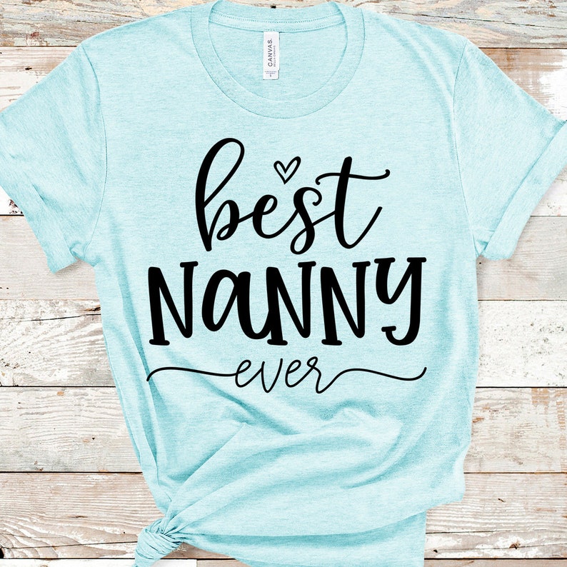 Download Best Nanny Ever SVG File Cut File Instant Download for | Etsy