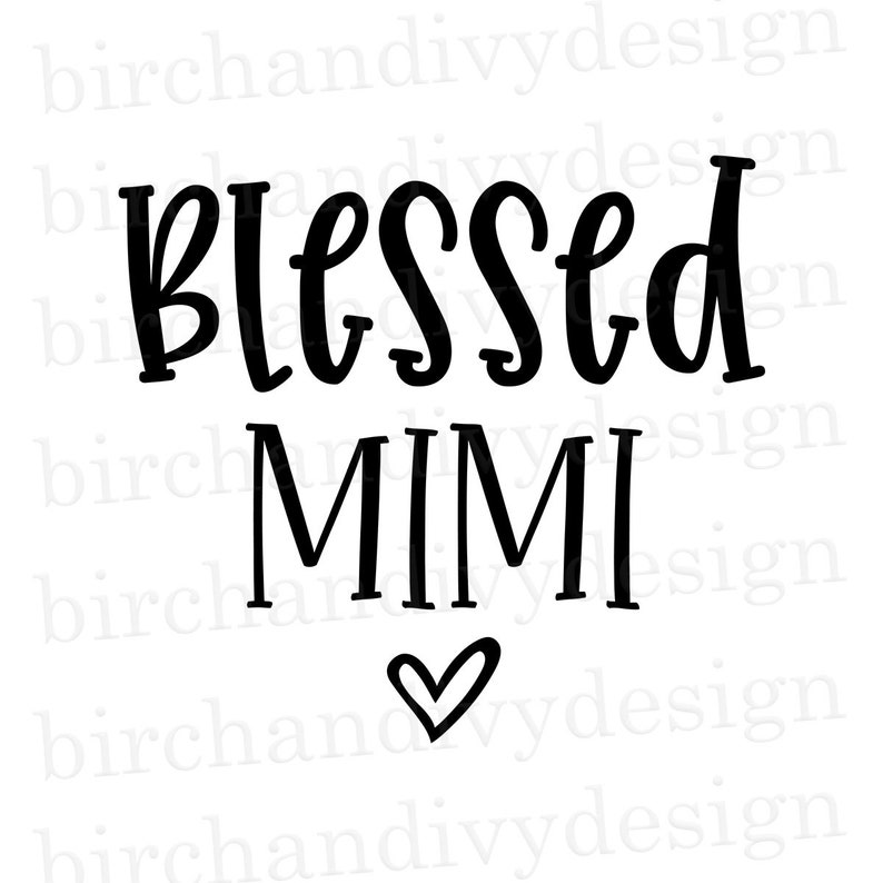 Download Blessed Mimi SVG File Cut File Instant Download for Cricut ...