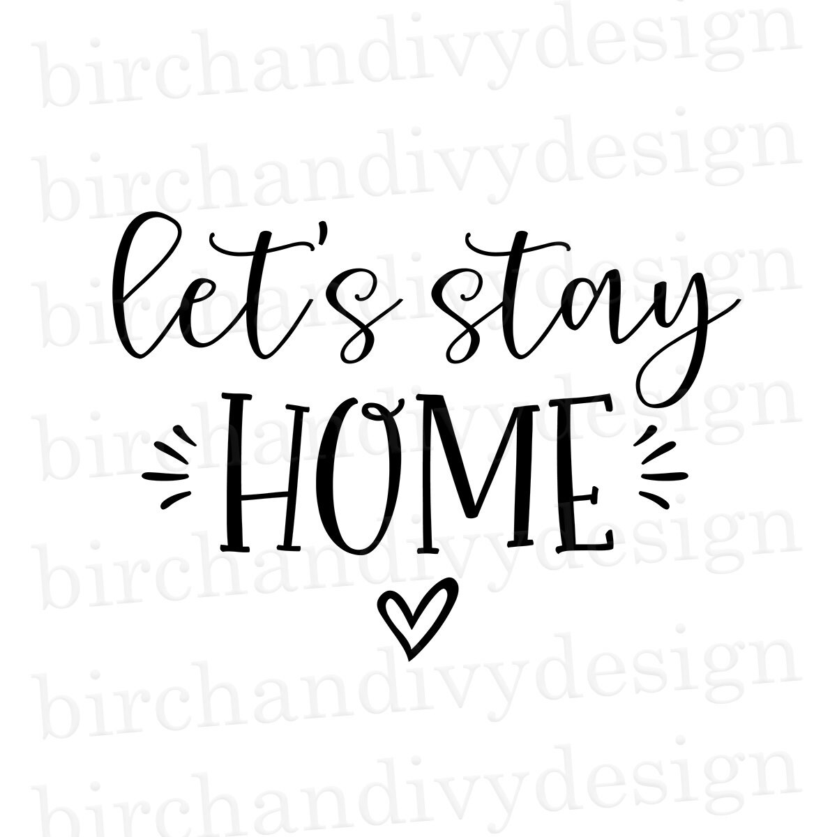 Download Let's Stay Home SVG File Instant Download for Cricut or | Etsy