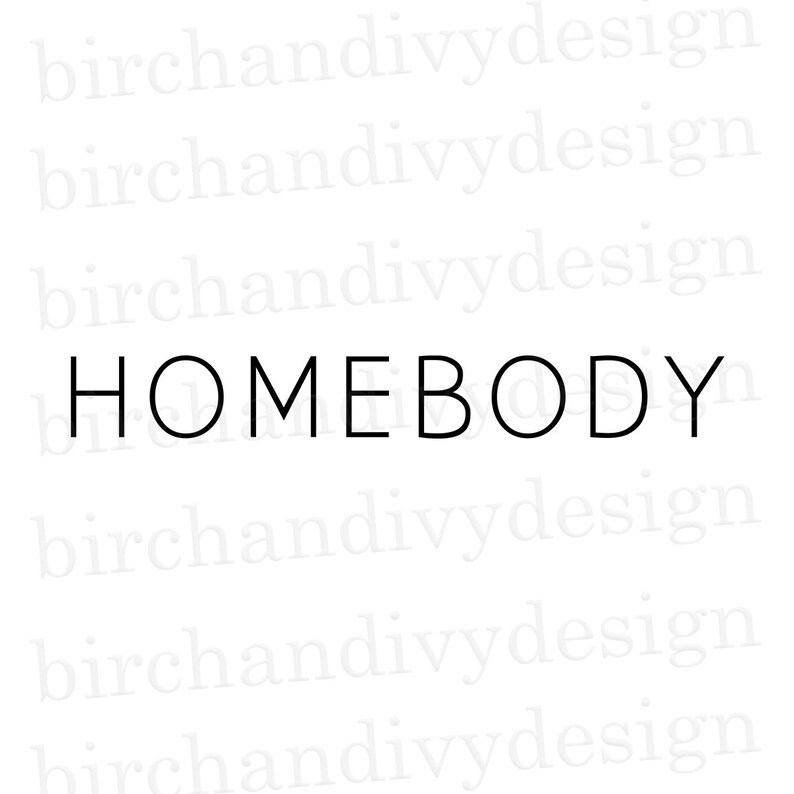 Free Free Homebody Svg 785 SVG PNG EPS DXF File
