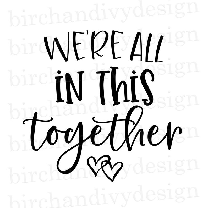 We're All In This Together SVG File Quarantine Svg | Etsy