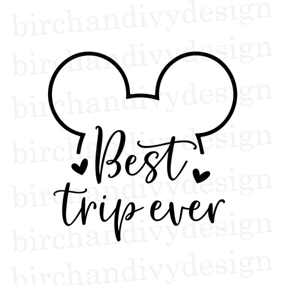 Best Trip Ever Disney Svg File Cut File For Cricut Or Etsy
