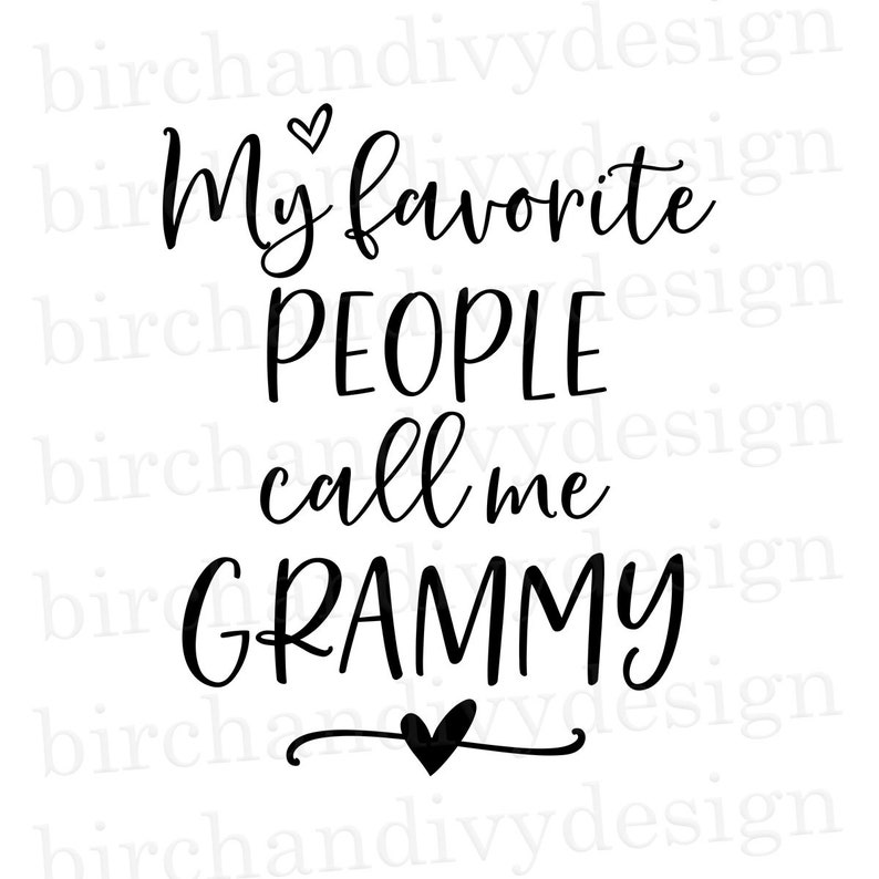 Download My Favorite People Call Me Grammy SVG File Instant ...