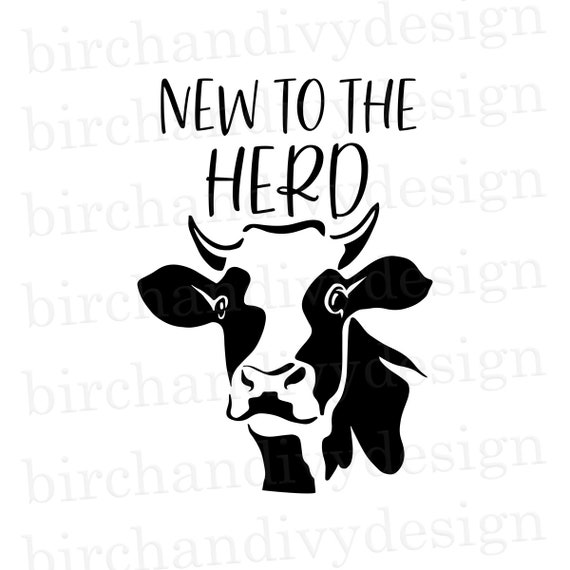Download New to the Herd SVG File Instant Download for Cricut or | Etsy