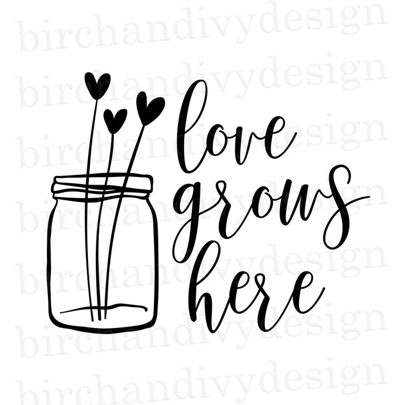 Download Love Grows Here SVG File Instant Download for Cricut or | Etsy