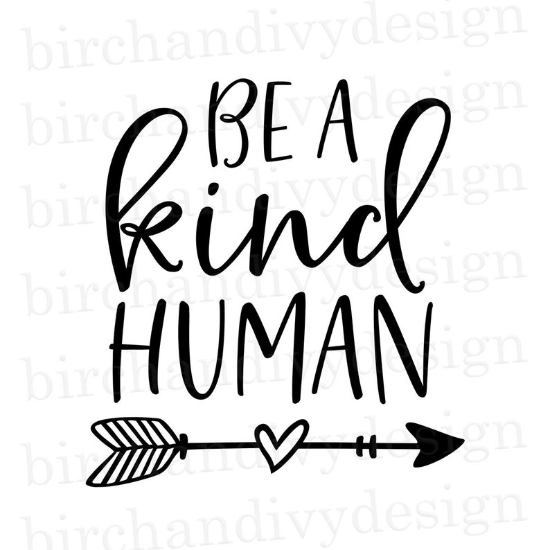 Download Be A Kind Human SVG File Instant Download for Cricut or | Etsy