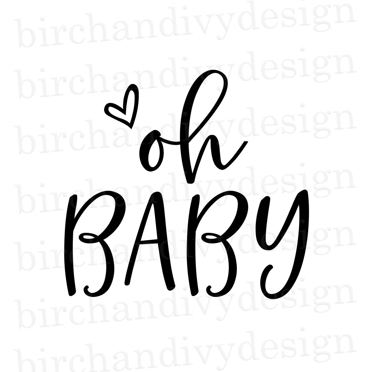 Download Oh Baby SVG File Cut File Instant Download for Cricut or ...