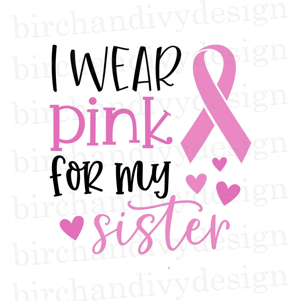 I Wear Pink For My Sister SVG File Cut File for Cricut or | Etsy