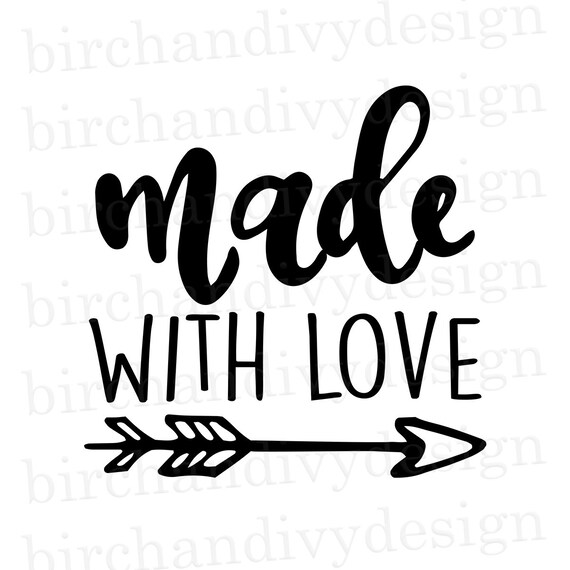 Made With Love Svg File Instant Download For Cricut Or Etsy