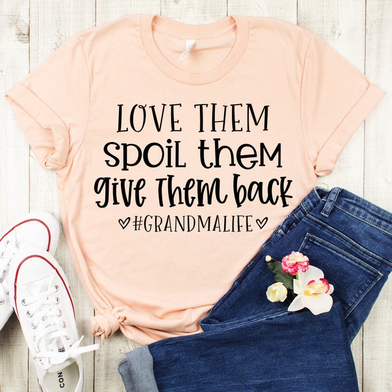 Download Love Them Spoil Them Give Them Back Grandma Life SVG File ...
