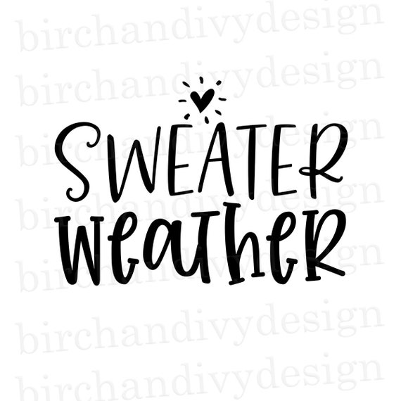 Download Free Sweater Weather Svg File Fall Svg Autumn Winter Cut File Etsy SVG Cut Files