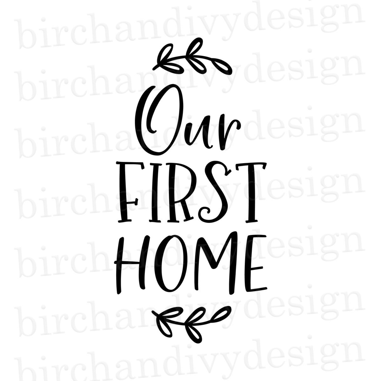 Our First Home SVG File Instant Download for Cricut or | Etsy