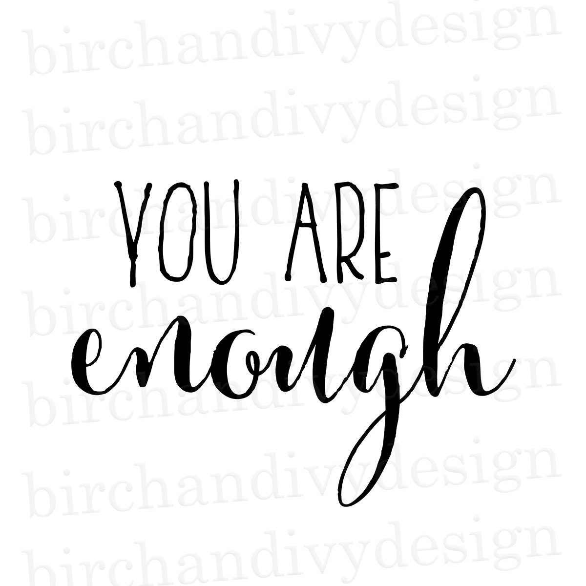 You Are Enough Svg File Instant Download For Cricut Or Etsy