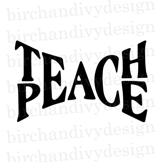 Teach Peace Svg File Instant Download For Cricut Or Etsy