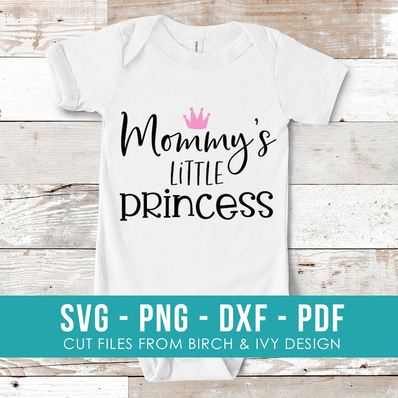 Free Free 277 Mommy&#039;s Little Princess Svg SVG PNG EPS DXF File