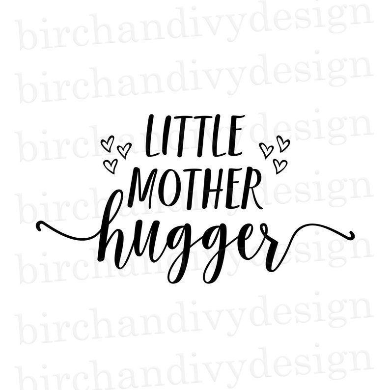Download Little Mother Hugger SVG File Cut File Instant Download for | Etsy