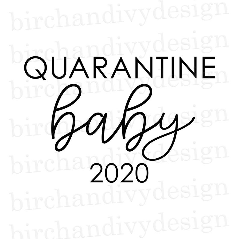 Download Quarantine Baby 2020 SVG File Instant Download for Cricut ...