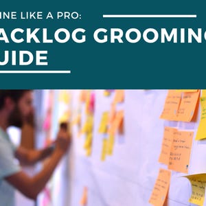 May include: Image features the text "Refine Like a Pro: Backlog Grooming Guide" in white letters on a teal background. A person is blurred in the background, with sticky notes on a white wall.