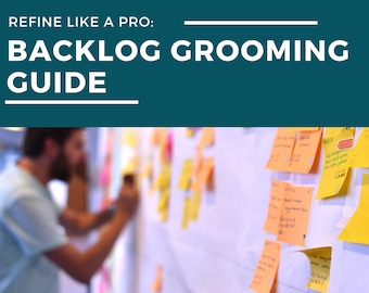 Die ultimative Backlog Grooming Checkliste