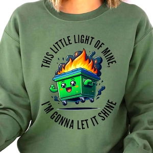 Emotional Dumpster Fire PNG - Dieses kleine Licht von Mine Zitat - Mentale Gesundheit Kunst - Digitaler Download - Transparenter Hintergrund