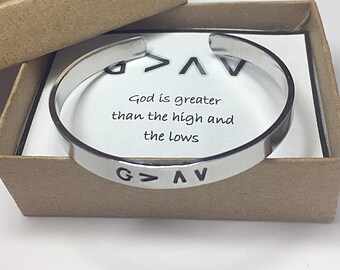 God is greater than the highs and lows. Inspirational bracelet. Faith bracelet. Religious gift. Christian gift. Cuff Bracelet.