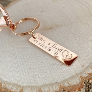 Sisters in Christ are sisters for life keychain, Religious keychain, Religious gift, Best friend gift, Inspirational gift, Confirmation gift