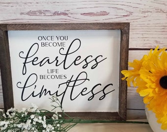 Once You Become Fearless - Encouraging Strong Women Sign