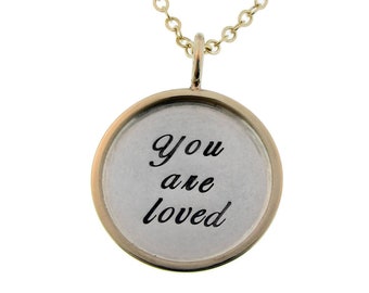 You Are Loved | Gold Rimmed Silver Charm Necklace | Engraved Mixed Metal Custom Personalized Jewelry by Metal Pressions | VDay Gift