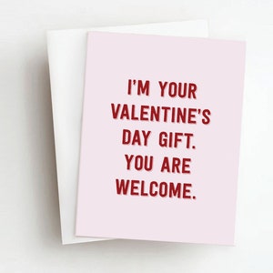valentine&#39;s gift sarcastic greeting card