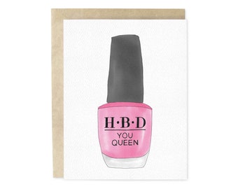 HBD Queen Nail Polish Hand-Illustrated Birthday Greeting Card