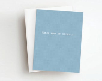 there are no words sympathy card