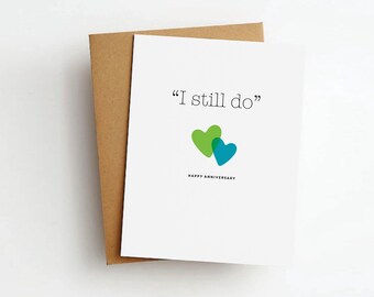 i still do happy anniversary greeting card