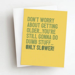 dumb stuff slower birthday card