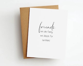 friends are the family we choose friendship greeting card