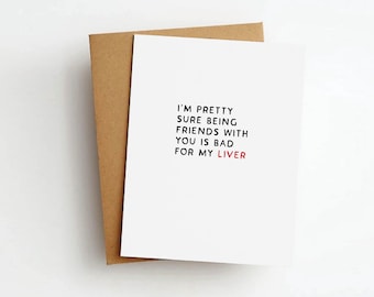 bad for my liver friendship greeting card
