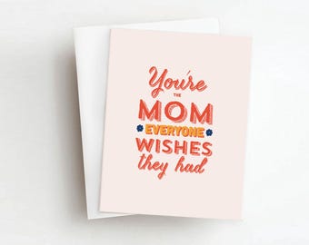 mom everyone wishes they had mother's day card