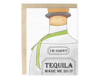 Tequila Made Me Hand-Illustrated Apology Greeting Card