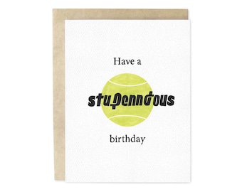 Have A StuPennDous Birthday Tennis Hand-Illustrated Birthday Greeting Card