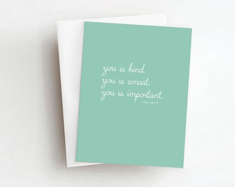 you is kind smart important the help quote greeting card