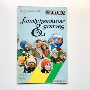 May include: A light blue Patons beehive book no. 98 titled family headwear & scarves, 2nd edition. The cover features circular photo insets of various people wearing knitted hats and scarves in colors including blue, orange, green, and white.