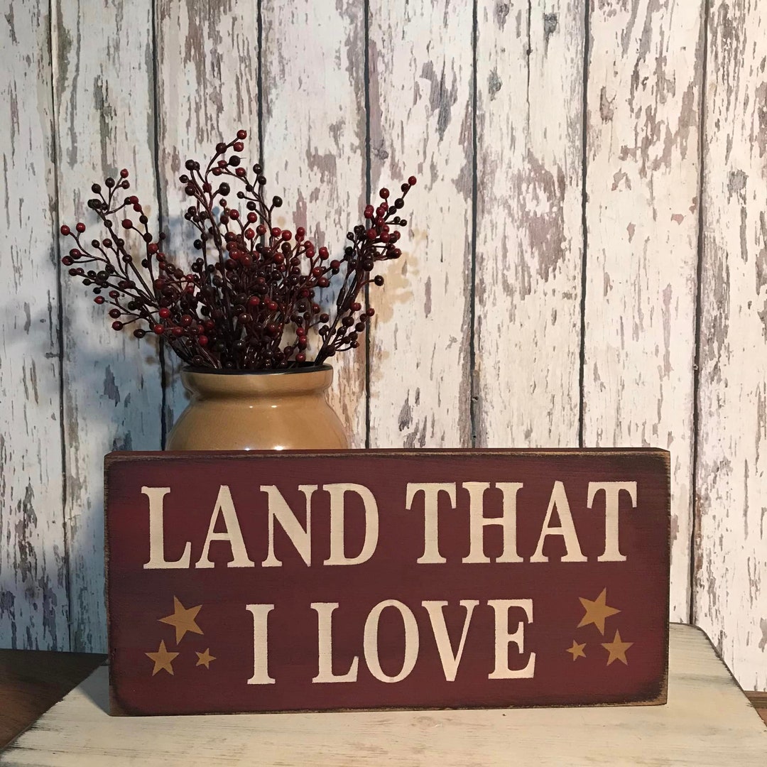 Rustic Land That I Love Wood Sign - Patriotic Decor - Handmade Shelf ...