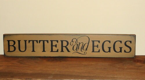 Butter and Eggs Primitive Wood Sign-farmhouse Decor-kitchen Decor-home ...