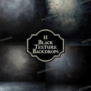 May include: Four dark gray textured backgrounds with a black and white title card that reads "II BLACK TEXTURE BACKDROPS".