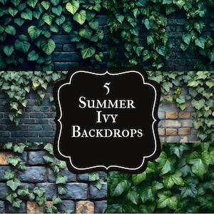 May include: A collage of five summer ivy backdrops. The image features various brick walls covered in green ivy. The text "5 Summer Ivy Backdrops" is displayed in a black frame with a white border.